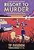Resort to Murder