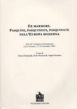 Ex marmore. Pasquini, pasquinisti, pasquinate nell'Europa moderna (Paperback)