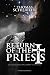 Return of the Priests: Disc...