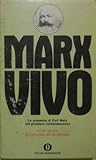 Marx vivo. La presenza di Karl Marx nel pensiero contemporaneo. Vol. II: Sociologia ed economia