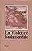 La violence fondamentale : ...