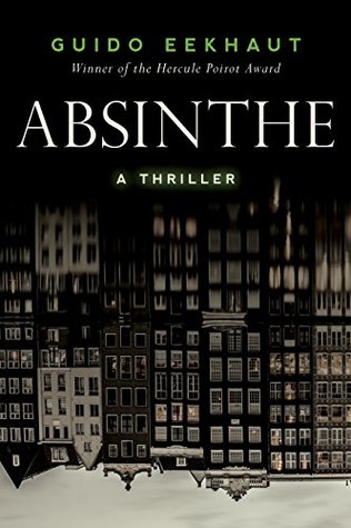 Absinthe: A Thriller (Kindle Edition)
