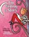 I'm writing a story by Doretta Groenendyk