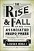 The Rise and Fall of the Associated Negro Press by Gerald Horne The Rise and Fall of the Associated Negro Press by Gerald Horne