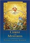 Christ in His Mysteries by Blessed Columba Marmion (2008-11-01) Christ in His Mysteries by Blessed Columba Marmion (2008-11-01)
