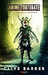 Anime Torturate by Clive Barker