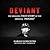 Deviant: The Shocking True Story of Ed Gein, the Original "Psycho"