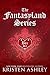 The Fantasyland Series Box Set by Kristen Ashley