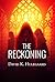 The Reckoning by David K. Hulegaard