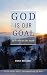 GOD Is Our Goal: GOD'S Plan...