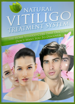 The Natural Vitiligo Treatment System