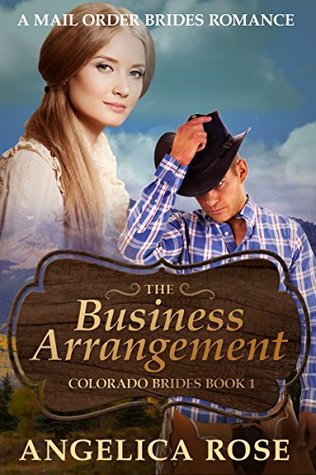The Business Arrangement (Colorado Brides #1)