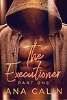 The Executioner by Ana Calin