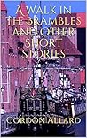 A Walk in the Brambles and Other Short Stories