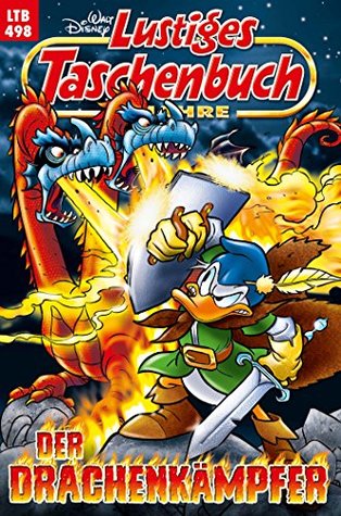 Der Drachenkämpfer (Lustiges Taschenbuch, #498)