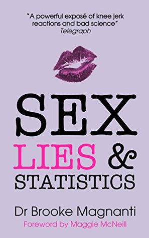 Sex, Lies & Statistics (Kindle Edition)