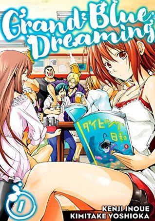 Grand Blue Dreaming, Vol. 1 (Kindle Edition)