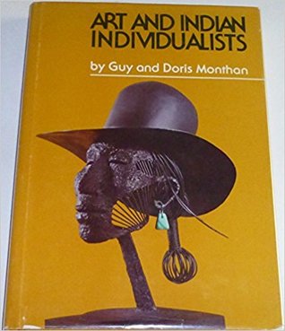 Art and Indian individualists: The art of seventeen contemporary Southwestern artists and craftsmen (Hardcover)