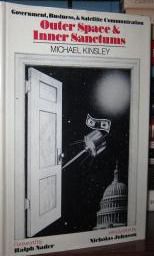 Outer space and inner sanctums: Government, business, and satellite communication