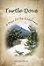 Turtle Dove: 9 Days in the ...
