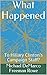 What Happened: To Hillary C...