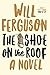 The Shoe on the Roof by Will Ferguson