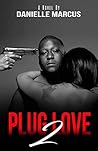Plug Love 2