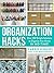 Organization Hacks: Over 35...