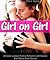 Girl on Girl: 80-book Lesbian Erotica Romance with Explicit Sex Taboo Short Stories