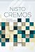 Nisto Cremos (Portuguese Edition)
