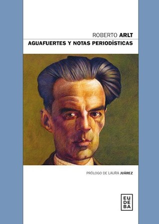 Aguafuertes y notas periodísticas