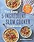 The Easy 5-Ingredient Slow ...