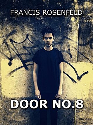 Door Number Eight by Francis Rosenfeld