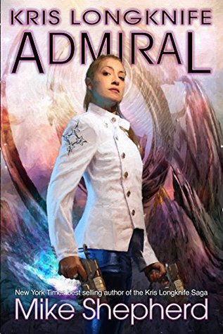 Admiral (Kris Longknife, #16)