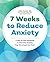 The Anxiety Workbook: A 7-W...
