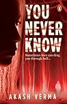 You Never Know
