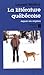 La littérature québécoise depuis ses origines : essai