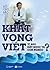 Khát vọng Việt : vì sao đất nước ta còn nghèo?