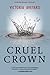 Cruel Crown (Red Queen, #0.1-#0.2)