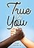 True to You (Lorimer Real Love)