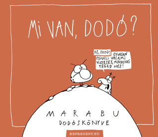 Mi van, Dodó? (Dodó, #2)