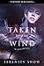 Taken by the Wind (Windswept Book 1)