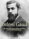 Antoni Gaudí: The...