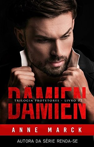 DAMIEN - Trilogia Protetores - Livro II (Portuguese Edition)