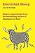 Electrified Sheep: Glass-Eating Scientists, Nuking the Moon, and More Bizarre Experiments