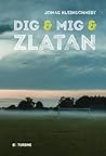 Dig og mig og Zlatan