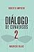 Diálogo de Conversos 2 by Roberto Ampuero