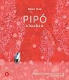 Pipó utazása by Satoe Tone
