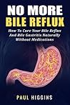 No More Bile Refl...