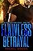 Flawless Betrayal (The Spen...